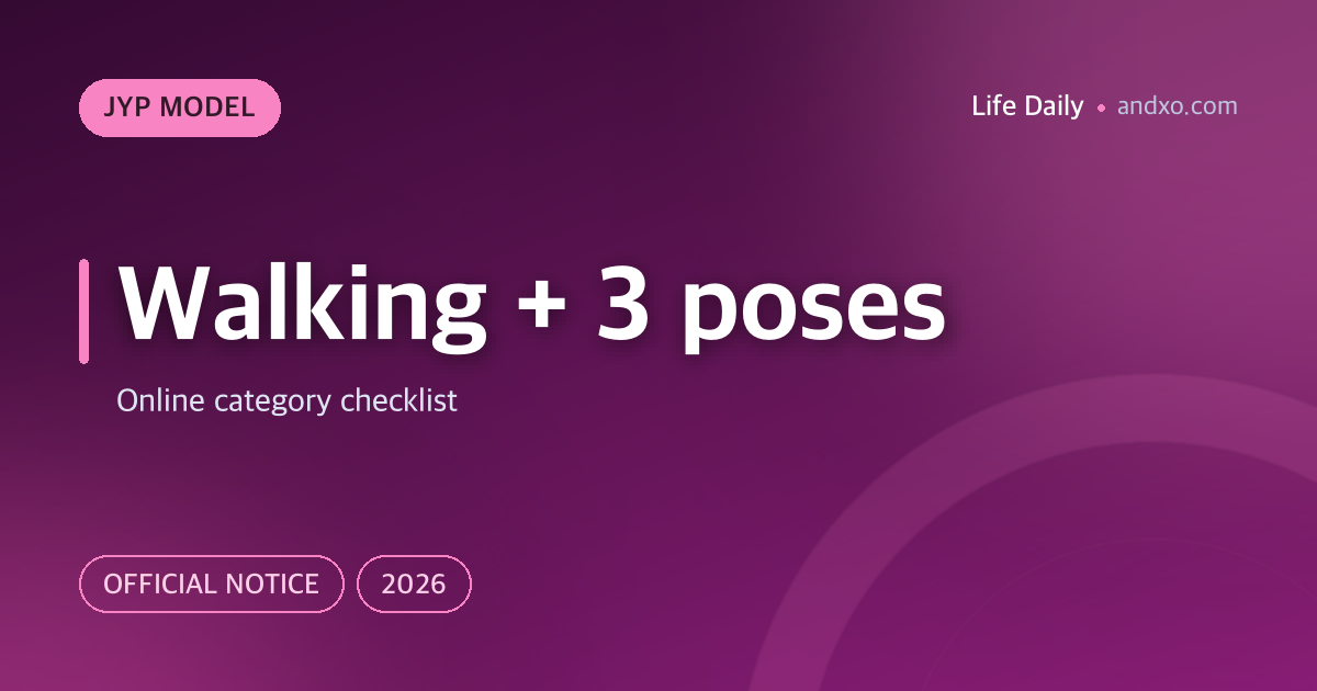 What Does JYP Online Model Audition Mean by Walking and Three Poses?