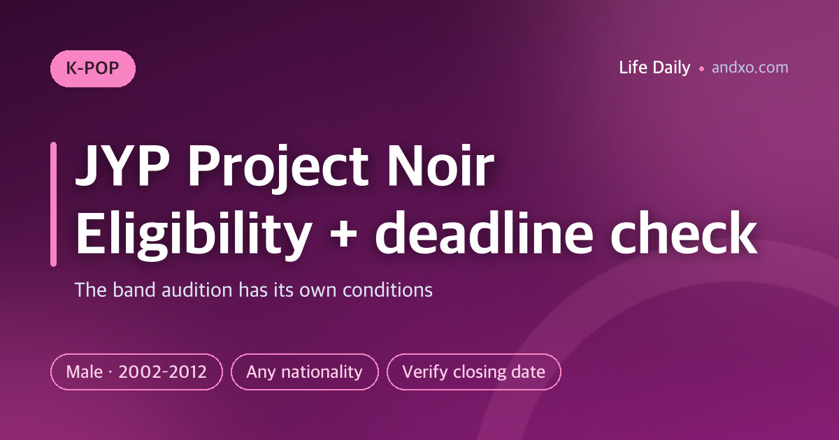 JYP Project Noir 2026: can international males born in 2002–2012 apply?