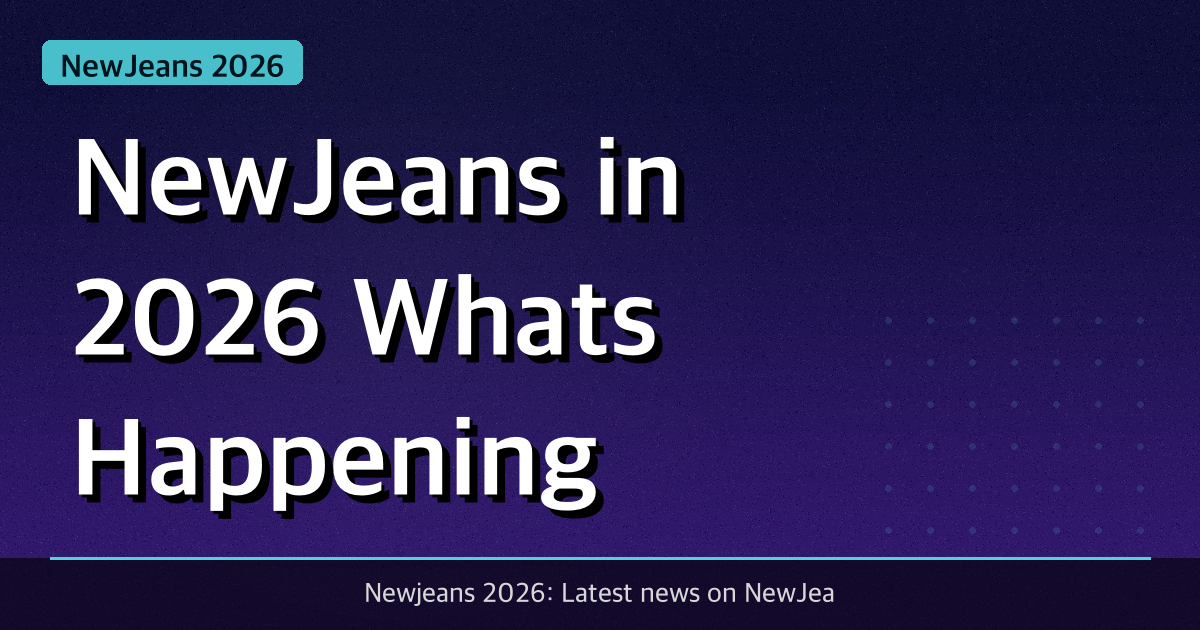 NewJeans in 2026: What's Happening With the Group Now