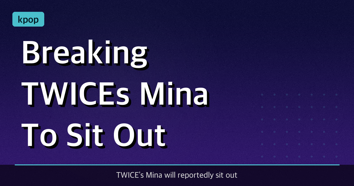 [Breaking] TWICE’s Mina To Sit Out Philadelphia Concert Due To Health — What Fans Should Know